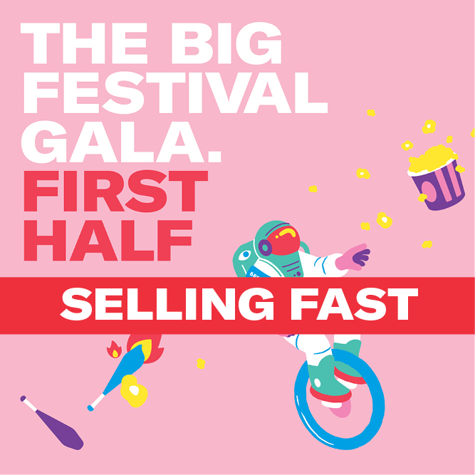 The Big Festival Gala - First Half